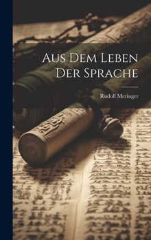 Hardcover Aus dem Leben der Sprache [German] Book