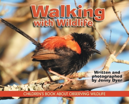 Walking with Wildlife: Children's Book about Observing Wildlife (Australian Languages Edition)