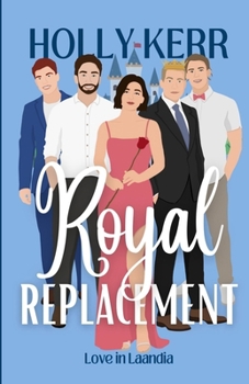 Royal Replacement: A Modern, Sweet Reality Royal Romance (Love in Laandia)