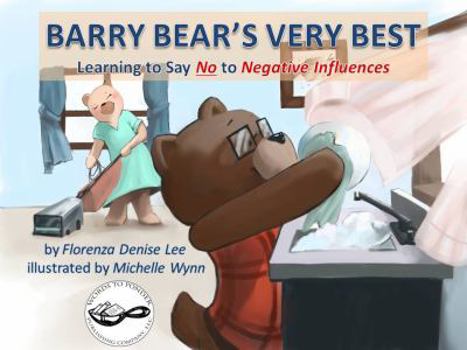 Perfect Paperback Barry Bear's Very Best, Learning to Say No to Negative Influences Book