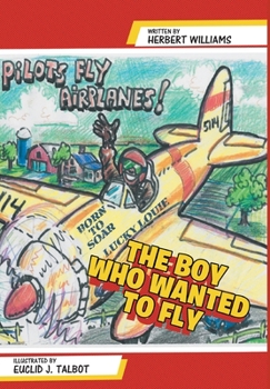 Hardcover The Boy Who Wanted to Fly Book