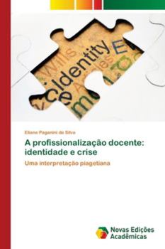 Paperback A profissionalização docente: identidade e crise [Portuguese] Book