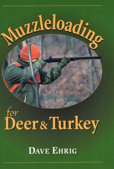 Hardcover Muzzleloading for Deer & Turkey Book