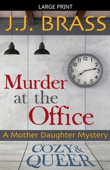 Paperback Murder at the Office: A Mother Daughter Mystery [Large Print] Book