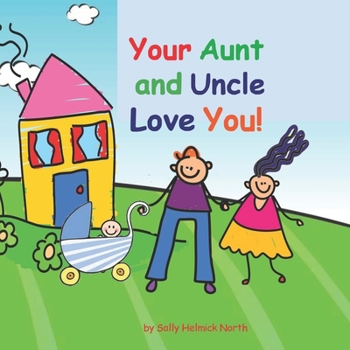 Paperback Your Aunt and Uncle Love You!: baby boy version Book