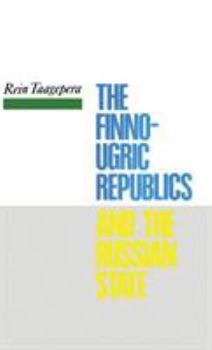 Hardcover The Finno-Ugric Republics and the Russian State Book