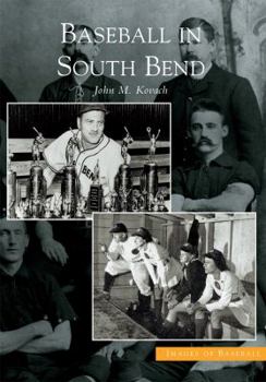 Paperback Baseball in South Bend Book