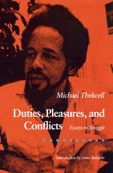 Paperback Duties, Pleasures, and Conflicts: Essays in Struggle Book