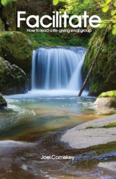 Paperback Facilitate: How to Lead a Life-giving Small Group Book