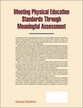 Paperback Meeting Physical Education Standards Through Meaningful Assessment: Research-Based Strategies for Secondary Teachers Book