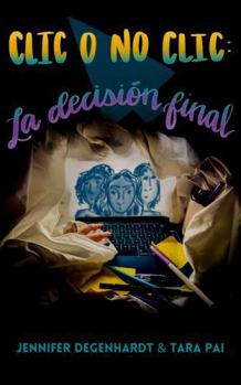 Paperback Clic o no clic: la decisión final (Spanish Edition) [Spanish] Book
