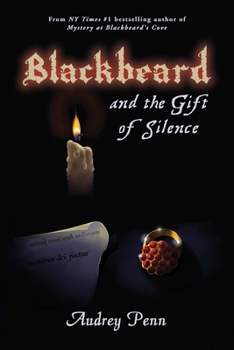 Blackbeard and the Gift of Silence - Book #3 of the Blackbeard