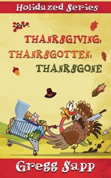 Paperback Thanksgiving, Thanksgotten, Thanksgone Book