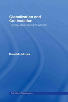 Hardcover Globalization and Contestation: The New Great Counter-Movement Book