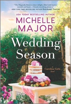 Wedding Season - Book #3 of the Carolina Girls