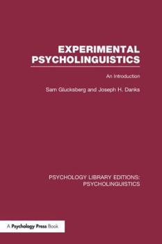 Paperback Experimental Psycholinguistics (PLE: Psycholinguistics): An Introduction Book