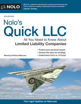 Paperback Nolo's Quick LLC: All You Need to Know about Limited Liability Companies Book