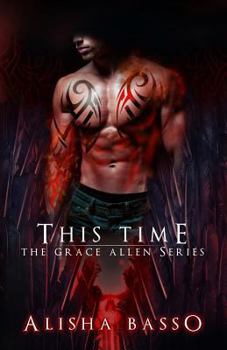This Time - Book #3 of the Grace Allen