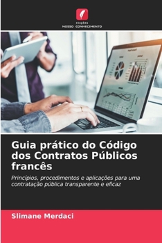 Guia prático do Código dos Contratos Públicos francês (Portuguese Edition)