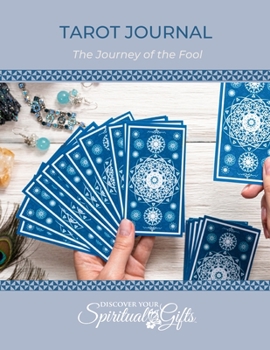 Tarot Journal Workbook: The Journey of the Fool: Learn Tarot and Take the Journey of the Fool