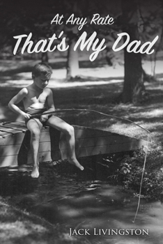 Paperback At Any Rate That's My Dad Book