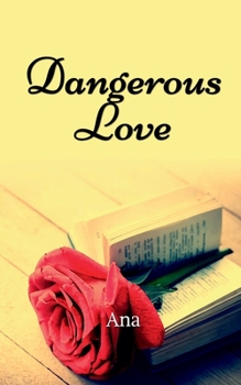 Paperback Dangerous Love Book