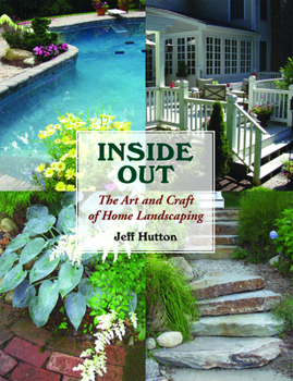 Paperback Inside Out: The Art and Craft of Home Landscaping Book