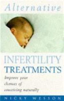 Paperback Alternative Infertility Treatments Book