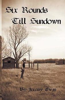 Paperback Six Rounds Till Sundown Book
