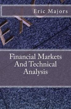 Paperback Financial Markets And Technical Analysis Book