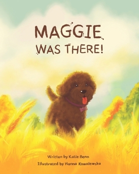 Paperback Maggie Was There Book