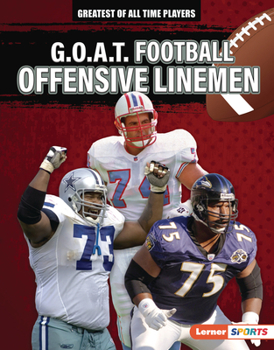 Library Binding G.O.A.T. Football Offensive Linemen Book