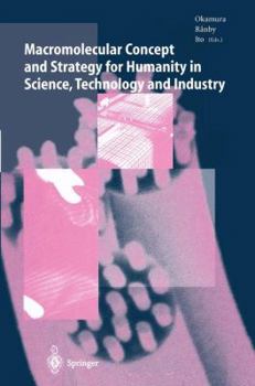 Paperback Macromolecular Concept and Strategy for Humanity in Science, Technology and Industry Book