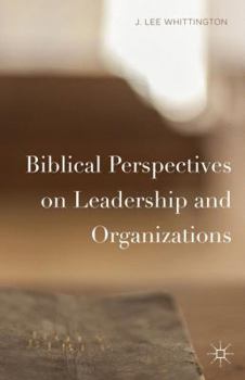 Hardcover Biblical Perspectives on Leadership and Organizations Book