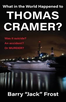 Paperback What in the World Happened to Thomas Cramer? Book