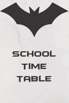 Paperback School Timetable: Classes list per day - To-Do list per page- 100 pages - 6x9 inch size- Handy to carry Book