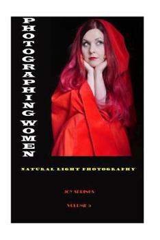Paperback Photographing Women: Natural Light Photography Book