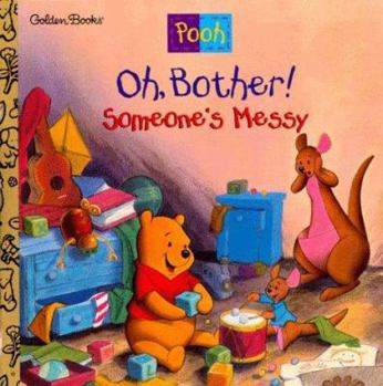 Oh, Bother! Someone's Messy! (Disney's Winnie the Pooh Helping Hands Book) - Book  of the Disney's Winnie-The-Pooh's Helping Hands