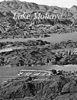 Lake Mohave: A History in Pictures