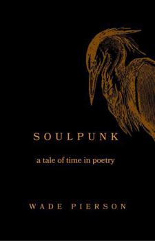 Hardcover Soulpunk: a tale of time in poetry Book