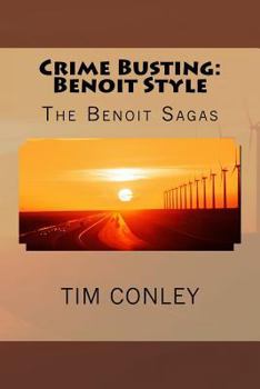 Paperback The Benoit Sagas: Crime Busting: Benoit Style Book