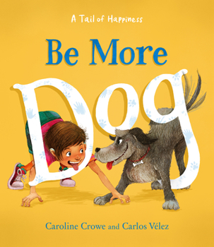 Hardcover Be More Dog Book