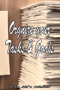 Paperback organize your tasks & goals: to do list's notebook Book