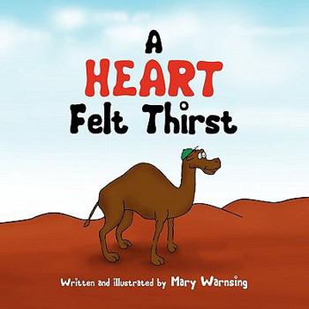 Paperback A Heart Felt Thirst Book