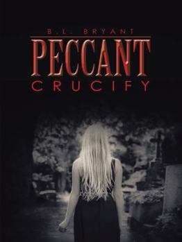 Paperback Peccant: Crucify Book