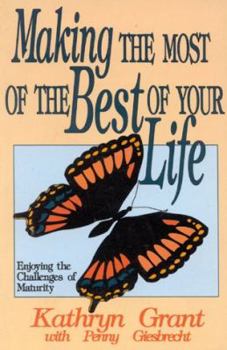Paperback Making the Most of the Best of Your Life Book