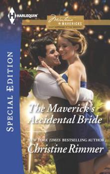 The Maverick's Accidental Bride - Book #1 of the Montana Mavericks: What Happened at the Wedding
