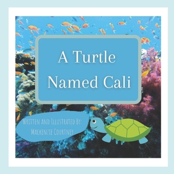 Paperback A Turtle Named Cali Book