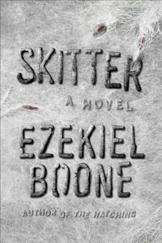 Paperback Skitter: The Hatching Series, Book 2 (Hatching Series, The) Book