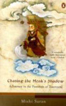 Paperback Chasing the Monks Shadow [Paperback] [Jan 01, 2008] Saran, Mishi Book